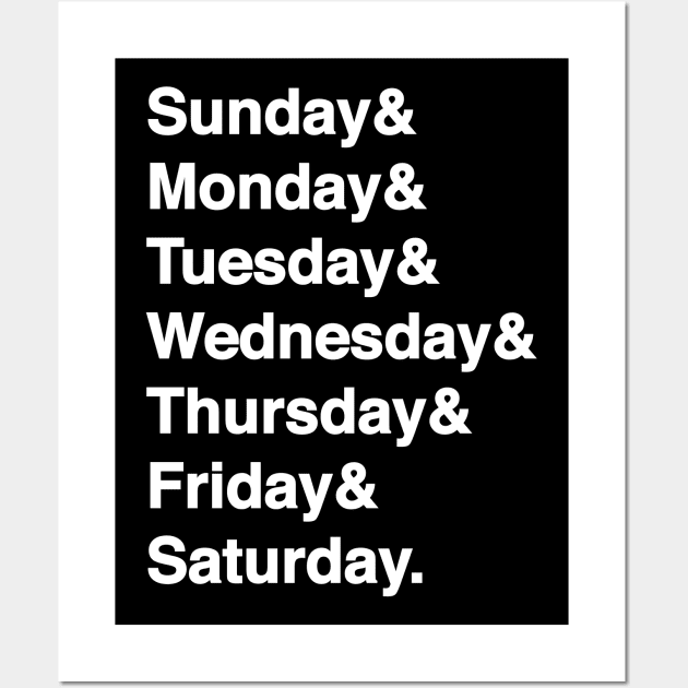 Days Of The Week List (White Text) Wall Art by inotyler